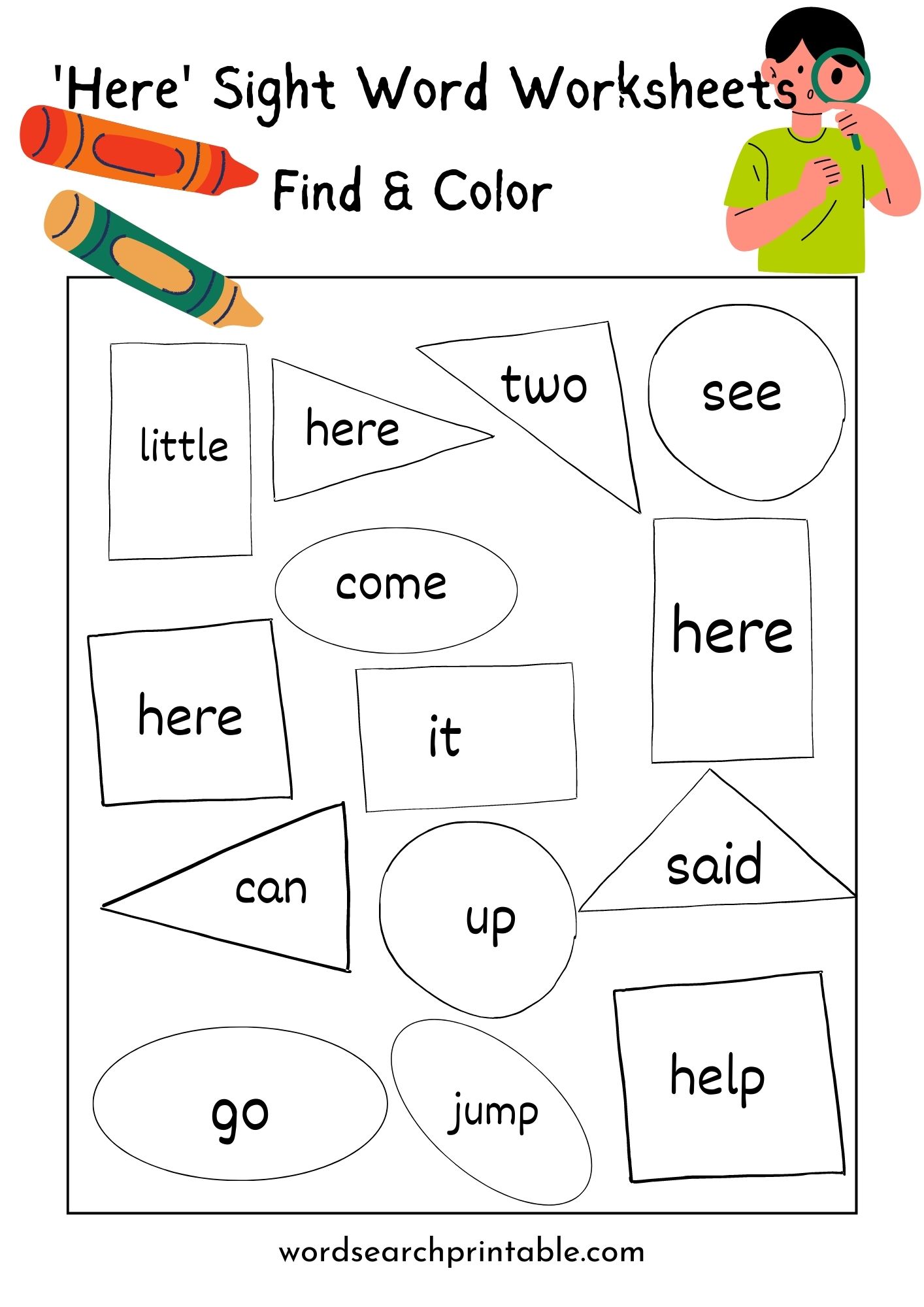 Find the sight word Here and Color the geometric shape