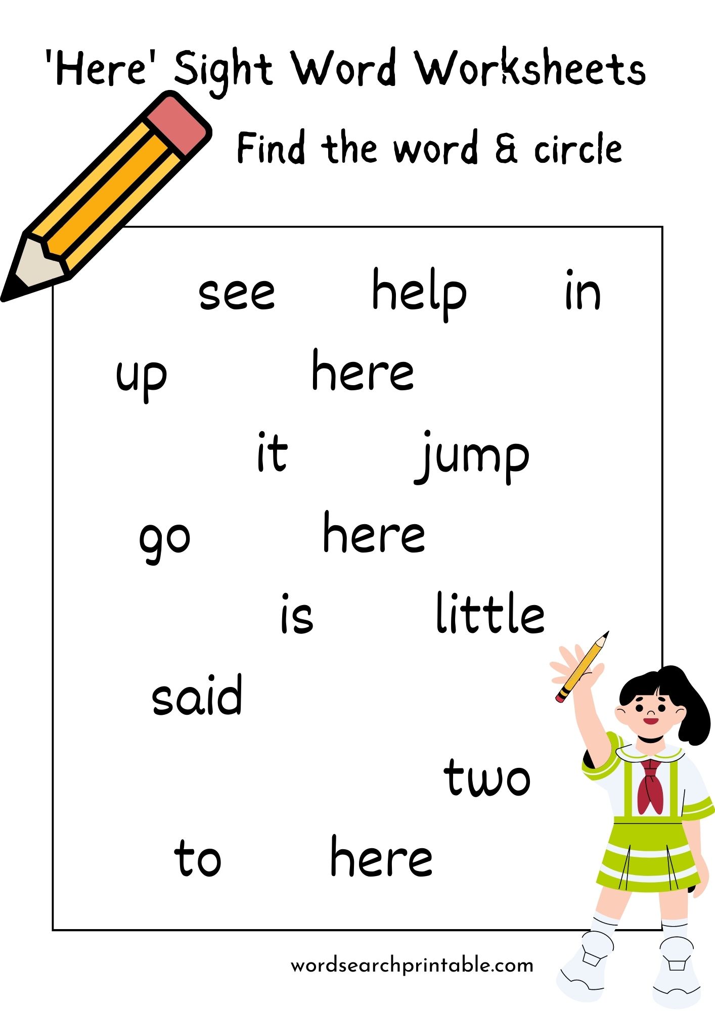 Find the sight word Here and circle it