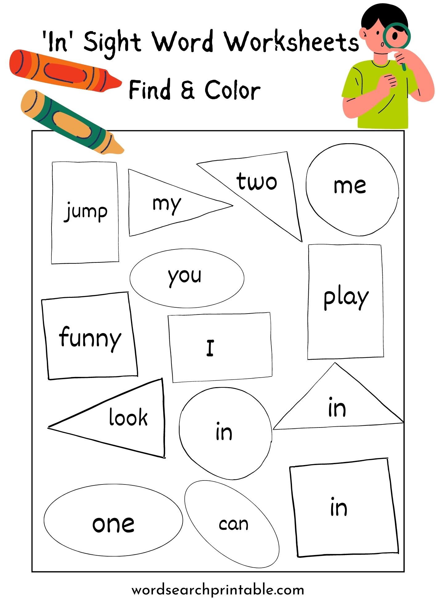 Find the sight word In and Color the geometric shape