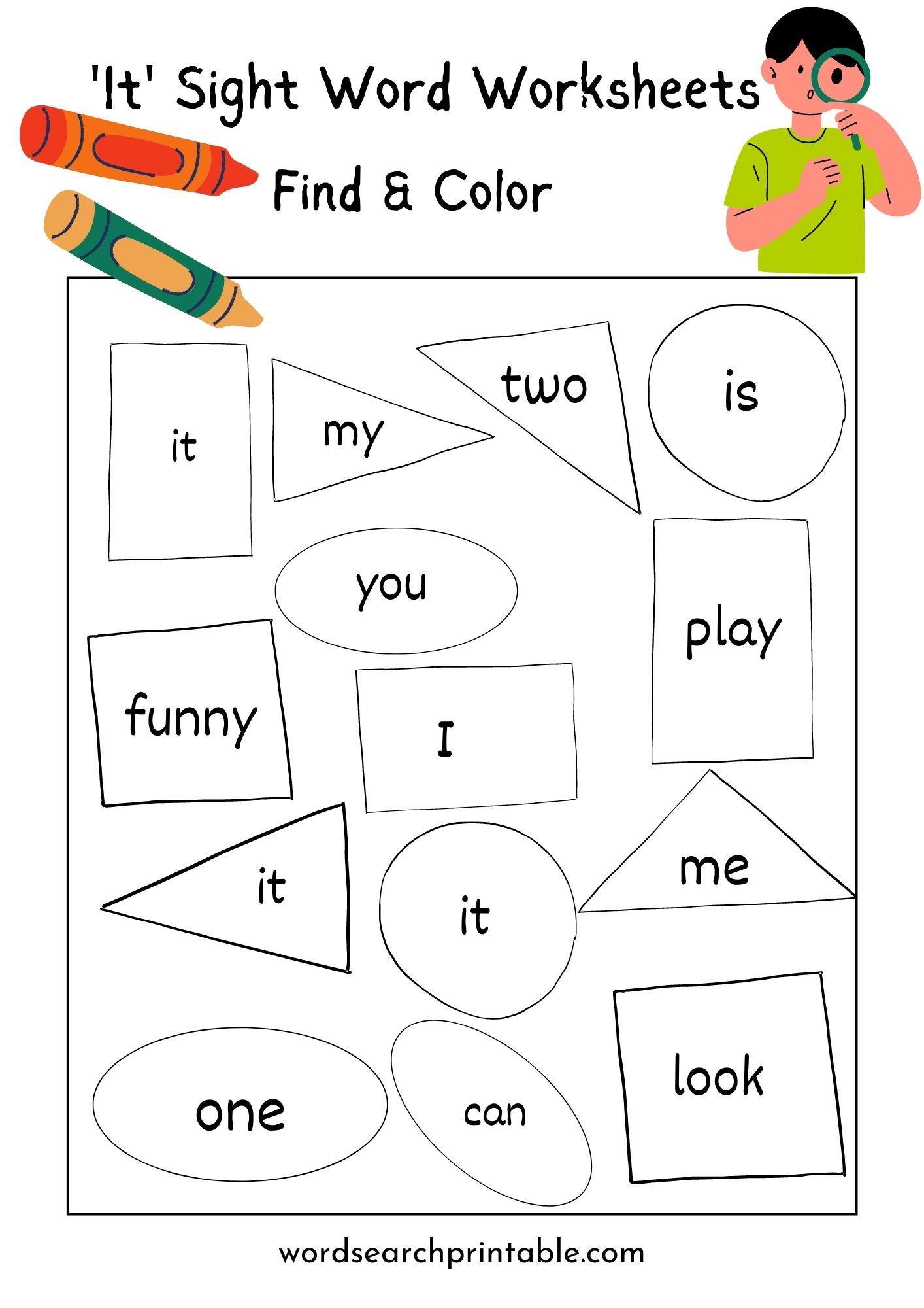 Find the sight word It and Color the geometric shape