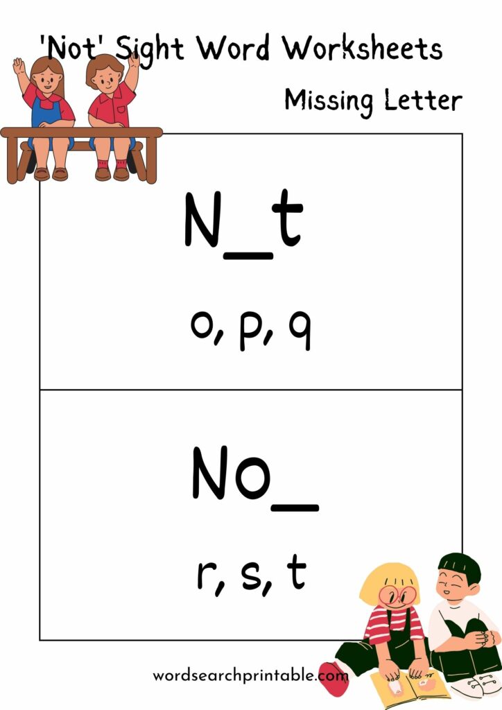 Find the missing letter in the sight word Not