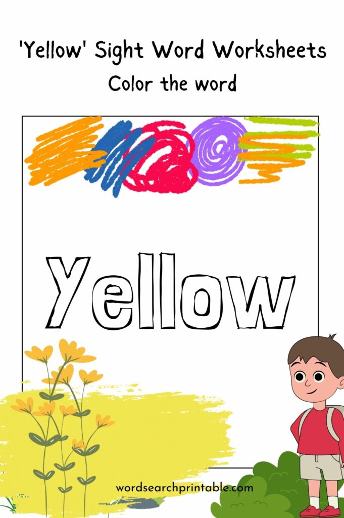 Color the sight word Yellow