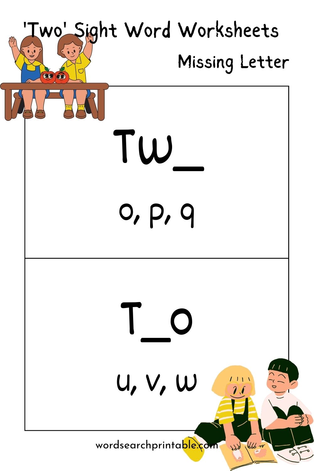 Find the missing letter in the sight word Two
